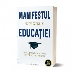 Manifestul educatiei -Andy Szekely